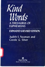 Kind Words A THESAURUS OF EUPHEMISMS